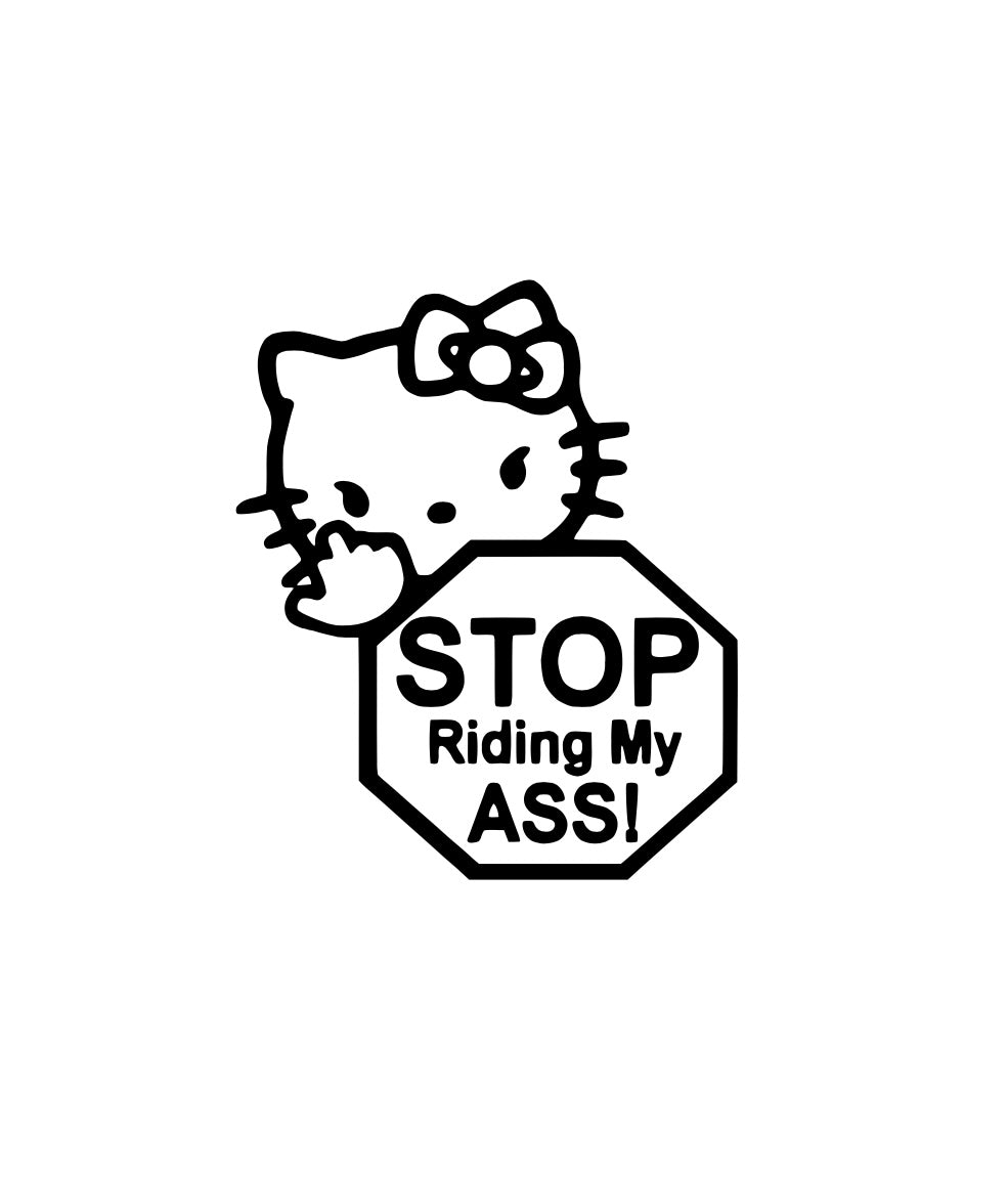 Hello Kitty “Stop Riding My Ass!” - Car Bumper Vinyl Decal